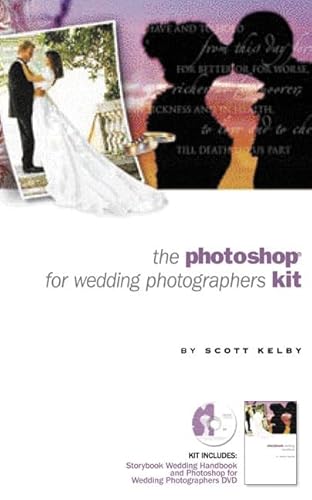 Photoshop For Wedding Photographers Personal Seminar: Interactive Dvd Training And Guide (9780321356734) by Kelby, Scott