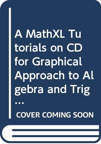 Imagen de archivo de A MathXL Tutorials on CD for Graphical Approach to Algebra and Trigonometry a la venta por Bookmonger.Ltd