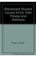 Blackboard Student Access Kit for Total Fitness and Wellness (9780321358981) by Powers, Scott K.; Dodd, Stephen L.; Noland, Virginia J.