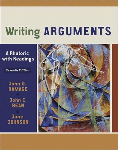 Stock image for Writing Arguments: A Rhetoric with Readings (7th Edition) for sale by SecondSale