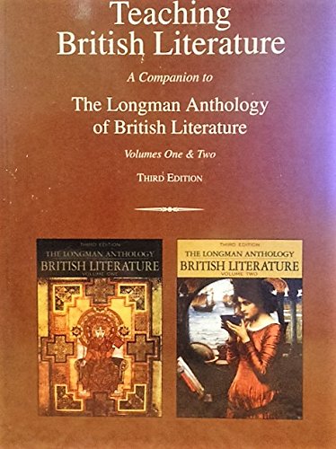 Stock image for Teaching British Literature: A Companion to The Longman Anthology of British Literature, Vols 1 & 2 for sale by Better World Books Ltd