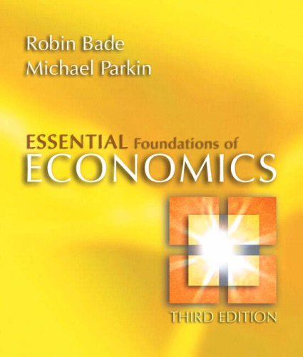 Stock image for Essentials Foundations Of Economics (3rd Edition) ; 9780321365026 ; 032136502X for sale by APlus Textbooks