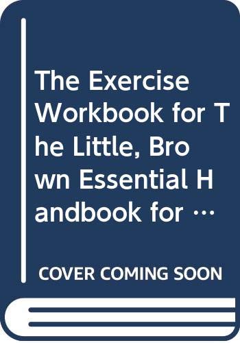 The Exercise Workbook for The Little, Brown Essential Handbook for Little, Brown Essential Handbook (9780321365217) by Aaron, Jane E.