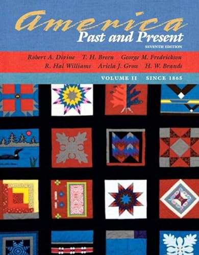 9780321365682: America Past and Present, Volume II (since 1865), Primary Source Edition (7th Edition) (MyHistoryLab Series)