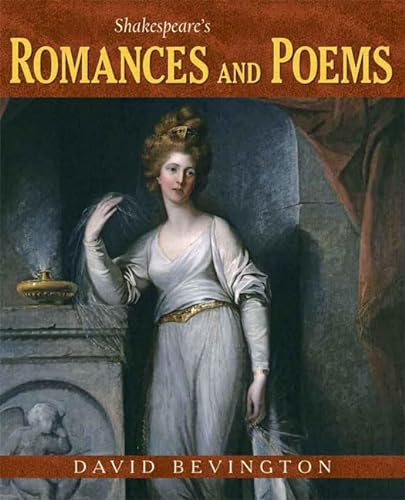 Stock image for Shakespeares Romances and Poems (Bevington Shakespeare Series) for sale by Zoom Books Company