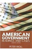 American Governments: Readings and Cases (9780321368362) by Woll, Peter