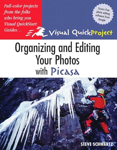 Stock image for Organizing and Editing Your Photos with Picasa: Visual QuickProject Guide for sale by Wonder Book