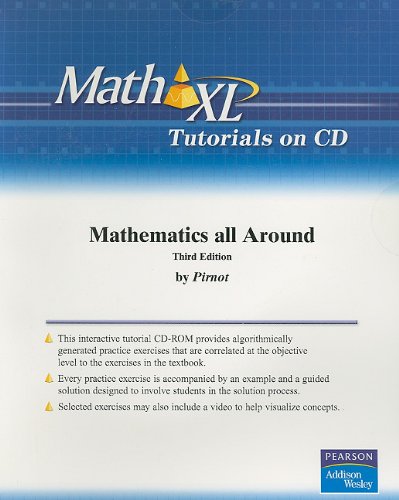 MathXL Tutorials on CD for Mathematics All Around (9780321369024) by Pirnot, Tom