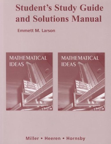 Stock image for Student's Study Guide and Solutions Manual for Mathematical Ideas for sale by Better World Books