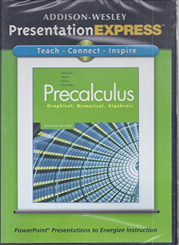 Presentation Express Precalculus: Graphical, Numerical, Algebraic (9780321369994) by Demana, Franklin D.; Waits, Bert K.; Foley, Gregory D.; Kennedy, Daniel