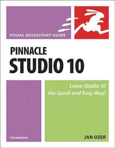 9780321374592: Pinnacle Studio 10 for Windows:Visual QuickStart Guide (Visual Quickstart Guides)