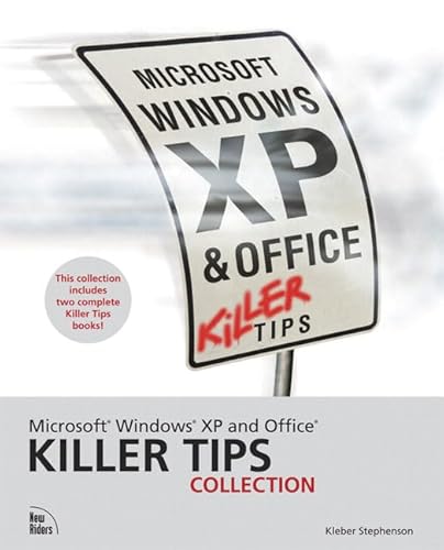 Microsoft Windows Xp And Office Killer Tips Collection (9780321374622) by Stephenson, Kleber