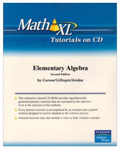 MathXL Tutorials on CD for Elementary Algebra (9780321375377) by Carson, Tom; Gillespie, Ellyn; Jordan, Bill E.