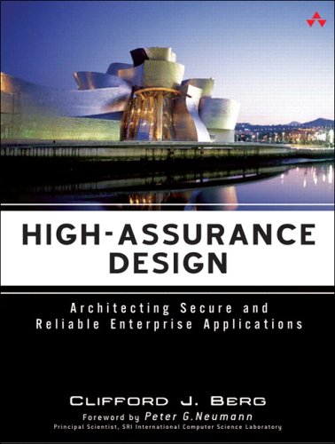 Beispielbild fr High-Assurance Design: Architecting Secure and Reliable Enterprise Applications zum Verkauf von HPB-Red