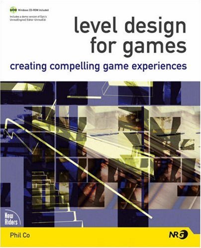 9780321375971: Level Design for Games: Creating Compelling Game Experiences (New Riders Games)