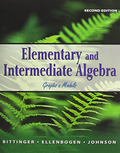 Elementary and Intermediate Algebra/Graphing Calculator Manual: Graphs & Models (9780321376794) by Marvin L. Bittinger; Barbara L. Johnson