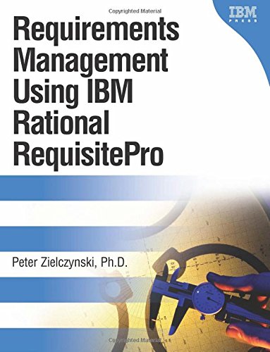 Beispielbild fr Requirements Management Using IBM Rational Requisitepro zum Verkauf von ThriftBooks-Dallas