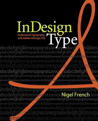 Imagen de archivo de InDesign Type : Professional Typography with Adobe InDesign CS2 a la venta por Better World Books: West