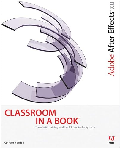 Stock image for Adobe After Effects 7.0 Classroom in a Book for sale by The Book Spot