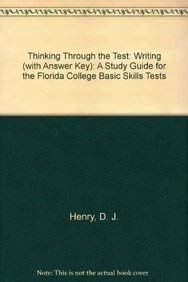 Imagen de archivo de Thinking Through the Test: A Study Guide for the Florida College Basic Skills Tests, Writing (with Answer Key) a la venta por ThriftBooks-Atlanta