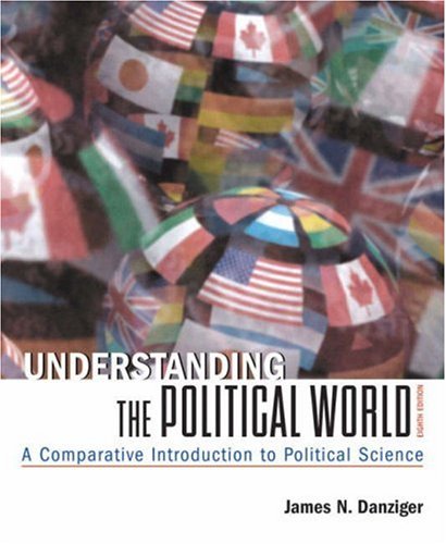 9780321391315: Understanding the Political World: A Comparative Introduction to Political Science