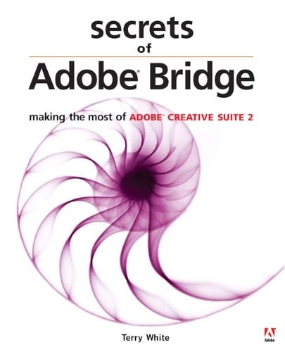 9780321392275: Secrets of Adobe Bridge: Making the Most of Adobe Creative Suite 2
