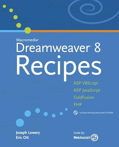 Stock image for Macromedia Dreamweaver 8 Recipes : ASP VBScript, ASP JavaScript, ColdFusion, PHP for sale by Better World Books: West