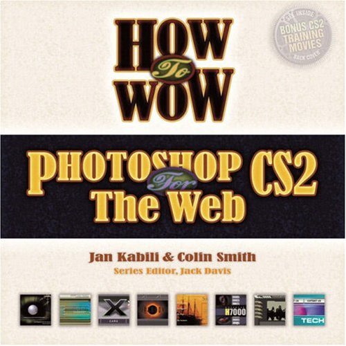 9780321393944: How to Wow: Photoshop CS2 for the Web