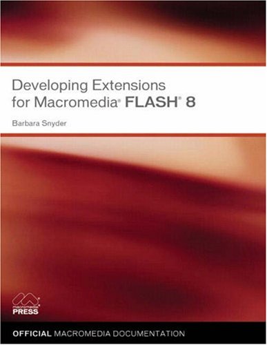 9780321394163: Developing Extensions for Macromedia Flash 8