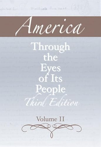 Stock image for America through the Eyes of Its People, Volume 2 (3rd Edition) for sale by ZBK Books