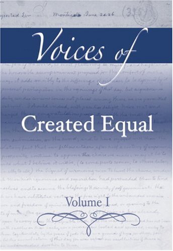 Stock image for Voices of Created Equal, Volume I for sale by Ergodebooks