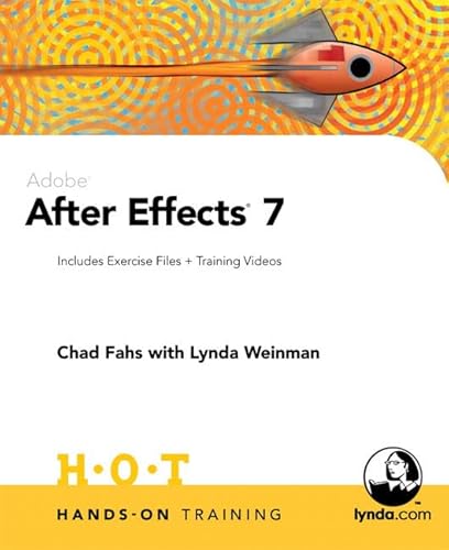 Beispielbild fr Adobe after Effects 7 Hands-on Training : Includes Exercise Files and Demo Movies zum Verkauf von Better World Books