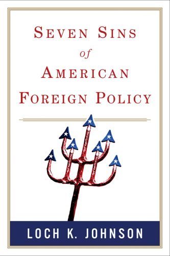 Stock image for Seven Sins of American Foreign Policy for sale by Wonder Book