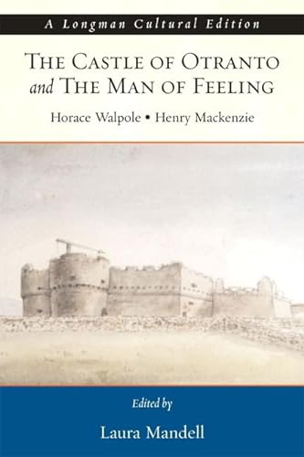 9780321398925: Castle of Otranto and the Man of Feeling: A Longman Cultural Edition (Longman Cultural Editions)
