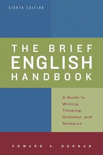 Stock image for The Brief English Handbook : A Guide to Writing, Thinking, Grammar, and Research for sale by Better World Books