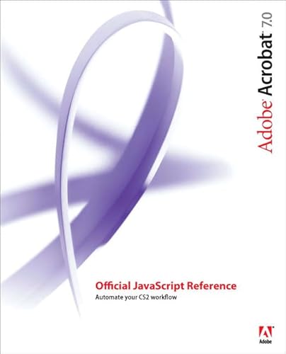 9780321409737: Adobe Acrobat 7 Official JavaScript Reference