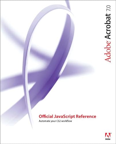 9780321409737: Adobe Acrobat 7.0 Official Javascript Reference