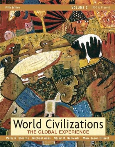 9780321409812: World Civilizations: The Global Experience, Volume 2 (5th Edition) (MyHistoryLab Series)
