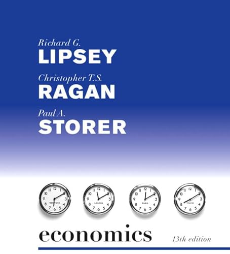 Economics: Student Value Edition + Myeconlab + 2-semester Student Access Kit (9780321410450) by Lipsey, Richard G.; Ragan, Christopher T. S.; Storer, Paul