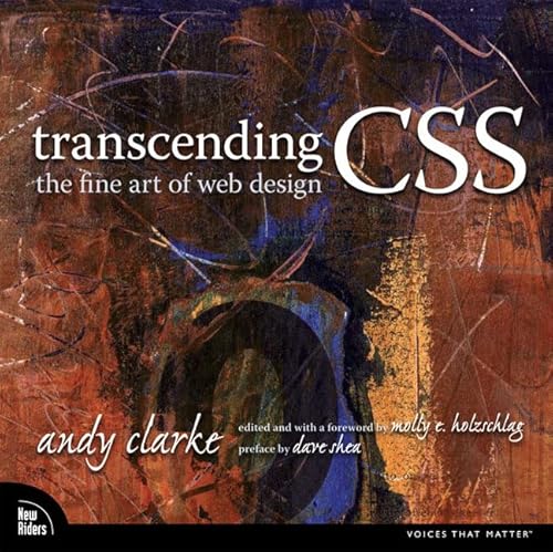 Stock image for Transcending CSS: The Fine Art of Web Design (Voices That Matter) for sale by AwesomeBooks