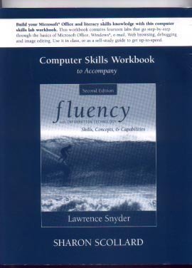 Stock image for Computer Skills Workbook to accompany Fluency with Information Technology for Fluency with Information Technology: Skills, Concepts, and Capabilities for sale by The Book Cellar, LLC