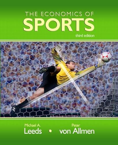 9780321415561: The Economics of Sports: United States Edition (The Addison-wesley Series in Economics)