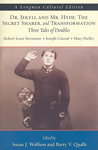 9780321415615: Dr. Jekyll and Mr. Hyde, The Secret Sharer, and Transformation: Three Tales of Doubles, A Longman Cultural Edition (Longman Cultural Editions)