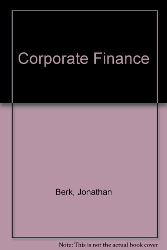 Corporate Finance (9780321416810) by Berk