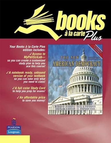 New American Democracy Alt Books Carte Plus (9780321416858) by Fiorina, Morris P.; Peterson, Paul E.; Johnson, Bertram; Voss, Stephen D.