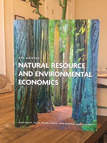 Stock image for Natural Resource and Environmental Economics (4th Edition) for sale by More Than Words