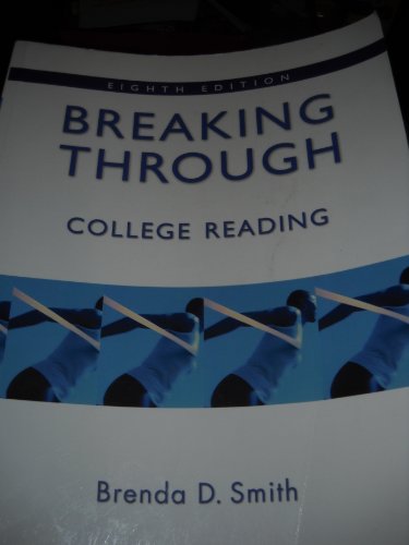 Imagen de archivo de Breaking Through: College Reading (book alone) (8th Edition) a la venta por BooksRun