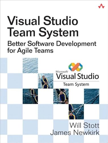 Beispielbild fr Visual Studio Team System: Better Software Development for Agile Teams zum Verkauf von Wonder Book