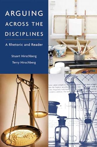 Imagen de archivo de Arguing Across the Disciplines: A Rhetoric and Reader a la venta por Wonder Book