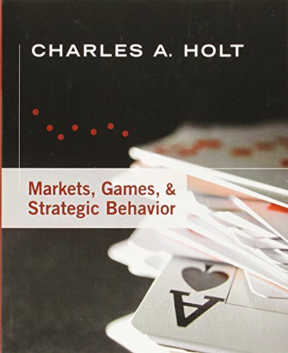 9780321419316: Markets, Games, & Strategic Behavior